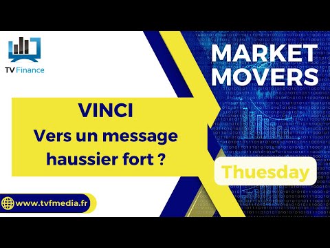 VINCI : Vers un message haussier fort ?