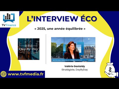 DayByDay, Valérie Gastaldy : « 2025, une année équilibrée »