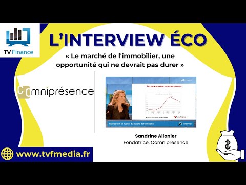 Sandrine Allonier : « Le marché de l’immobilier, une opportunité qui ne devrait pas durer »